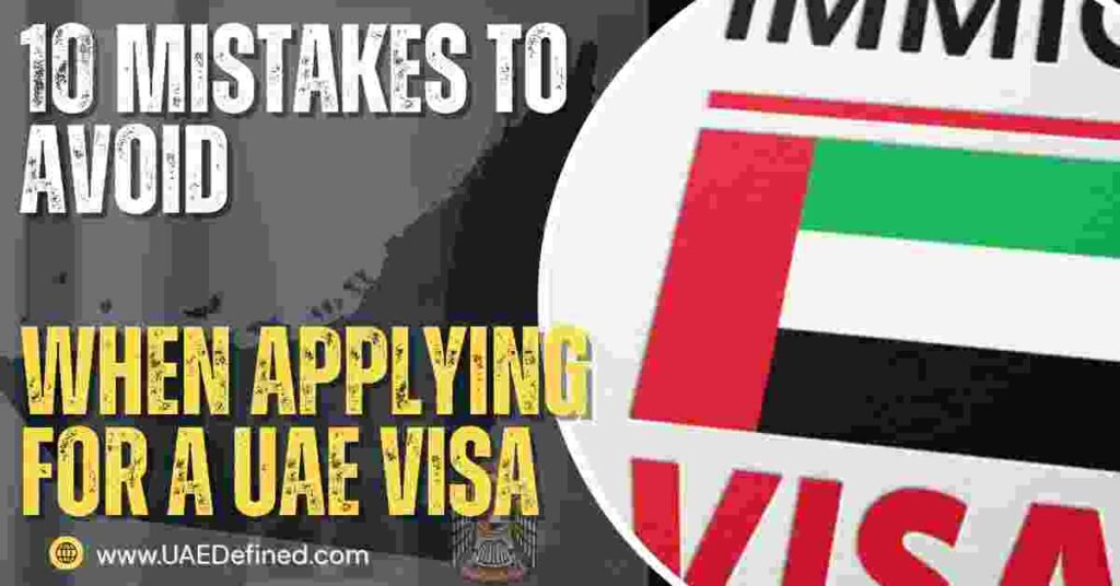 10 Mistakes to Avoid When Applying for a UAE Visa