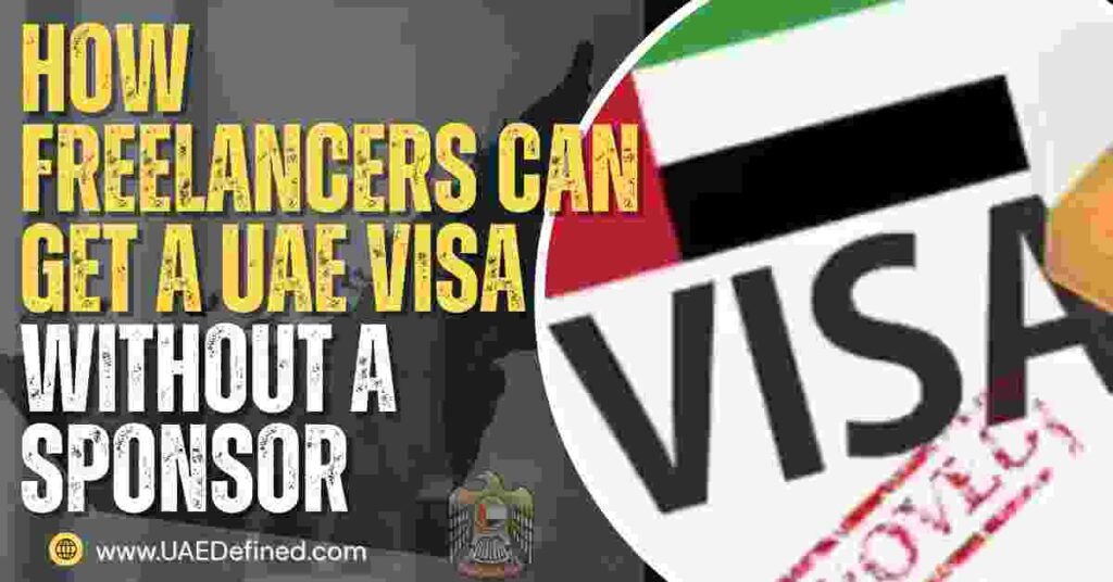 How Freelancers Can Get a UAE Visa Without a Sponsor