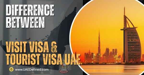 Difference Between Visit Visa & Tourist Visa UAE