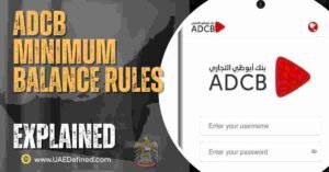ADCB Minimum Balance Rules Explained