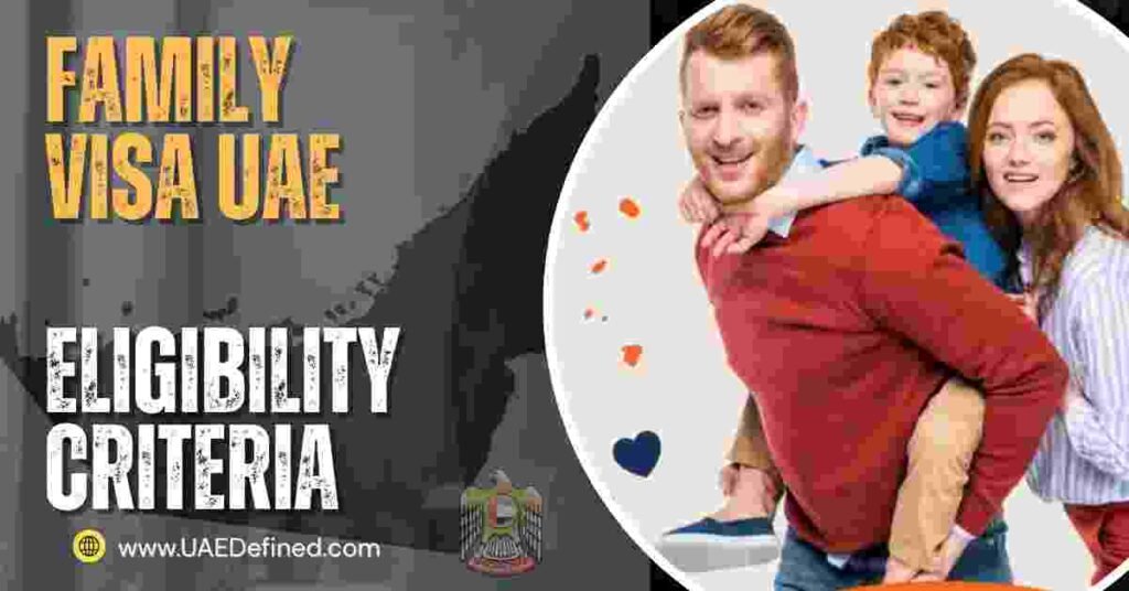 Family Visa UAE Eligibility Criteria