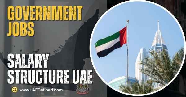Government Jobs Salary Structure UAE