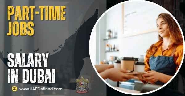 Part-Time Jobs Salary in Dubai