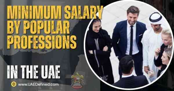 Minimum Salary by Popular Professions in UAE