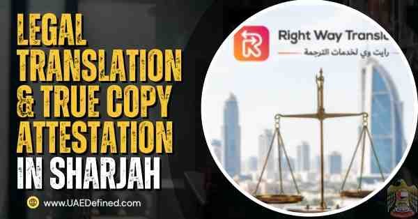 Legal Translation & True Copy Attestation in Sharjah The Complete Document Guide